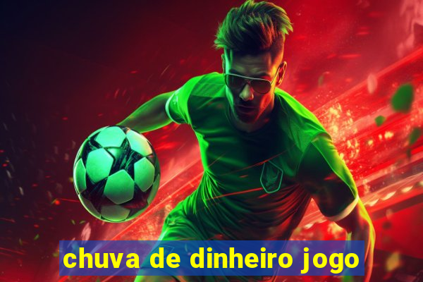 chuva de dinheiro jogo